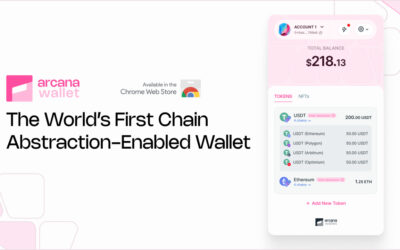 Arcana Network Launches the First Ever Chain Abstraction Wallet, Ushering a New Era of Multi-Chain Transactions