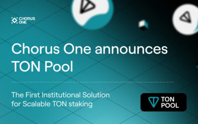 Chorus One Introduces TON Pool: The First Institutional Solution for Scalable TON staking