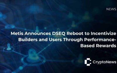 Metis Announces DSEQ Reboot to Incentivize Builders and Users Through Performance-Based Rewards