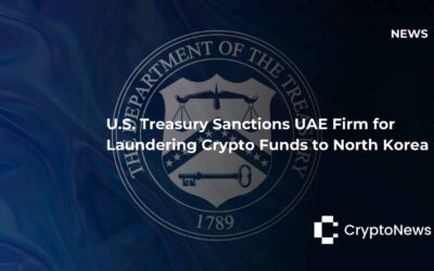 U.S. Treasury Sanctions UAE Firm for Laundering Crypto Funds to North Korea