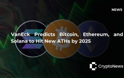 VanEck Predicts Bitcoin, Ethereum, and Solana to Hit New ATHs by 2025